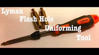 Lyman Flash Hole Uniforming Tool | How To Get Consistent Brass