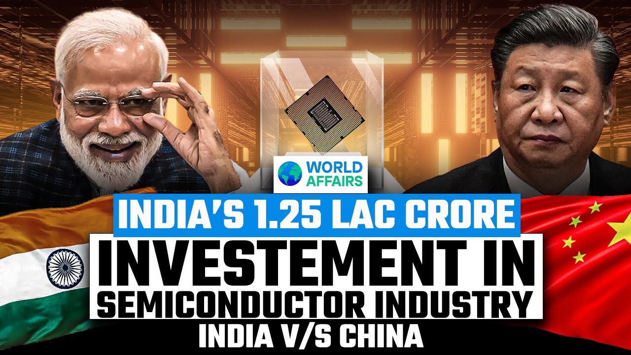 INDIA vs CHINA | Who will WIN the Semiconductor WAR? Explained by WORLD ...