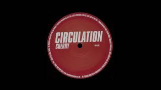 CIRCULATION - CHERRY