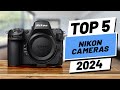 Top 5 BEST Nikon Cameras in (2024)