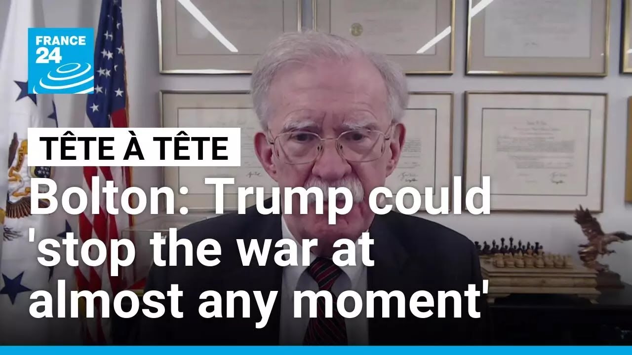 'Trump could be ready to stop the war at almost any moment,' ex-adviser John Bolton says