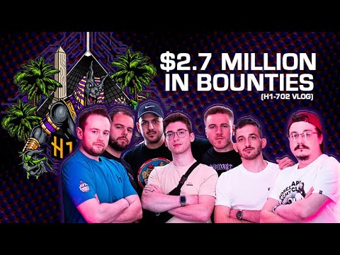 HackerOne's H1-702 Paid $2.7M To Hackers! (Vlog)