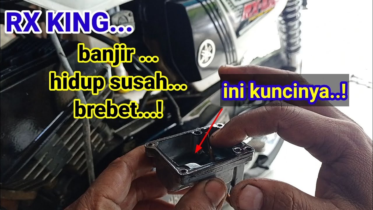 RX KING banjir ,susah hidup dan brebet YouTube