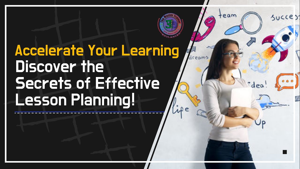 ⁣Accelerate Your Learning: Discover the Secrets of Effective Lesson Planning!