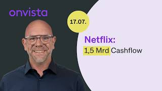 17.07.26 Netflix Analyse