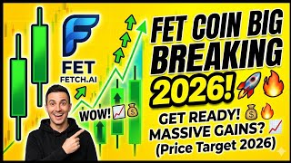 FET Coin Massive Move Coming? 🚀 Fetch AI Price Prediction &amp; Market Analysis 2026