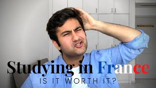 Studying in France, is it worth it? || Living Expenses, Admissions, Student life and more...