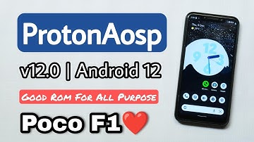 ProtonAosp Android 12 Rom For Poco F1. Install ProtoAosp v12.0.0 Android 12 Rom on Poco F1🔥