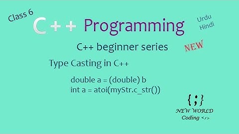 Type Casting in C++ | C++ Programming series | C++ in Urdu/Hindi Class 6