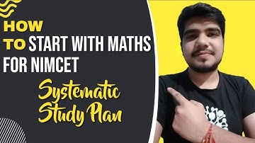 Systematic Study Plan for Study and Revision | Complete NIMCET Maths Syllabus Topic Wise Analysis |