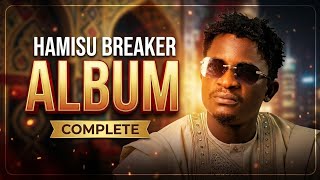 Hamisu Breaker | 2026 Album -  Latest Audio 