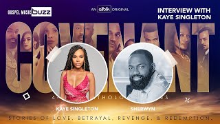 ALLBLK s "Covenant" Interview w/ Kaye Singleton - Gospel Music Buzz