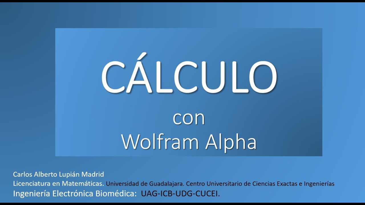 Electiva Cálculo con Wolfram Alpha - YouTube