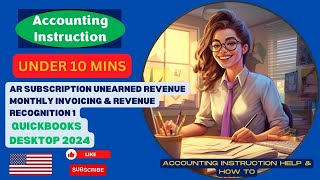 AR Subscription Unearned Revenue Monthly Invoicing Part 1 QuickBooks Desktop 2024
