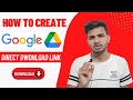 How to Create Direct Download Link For File On Google Drive | Google Drive Direct Download Link link