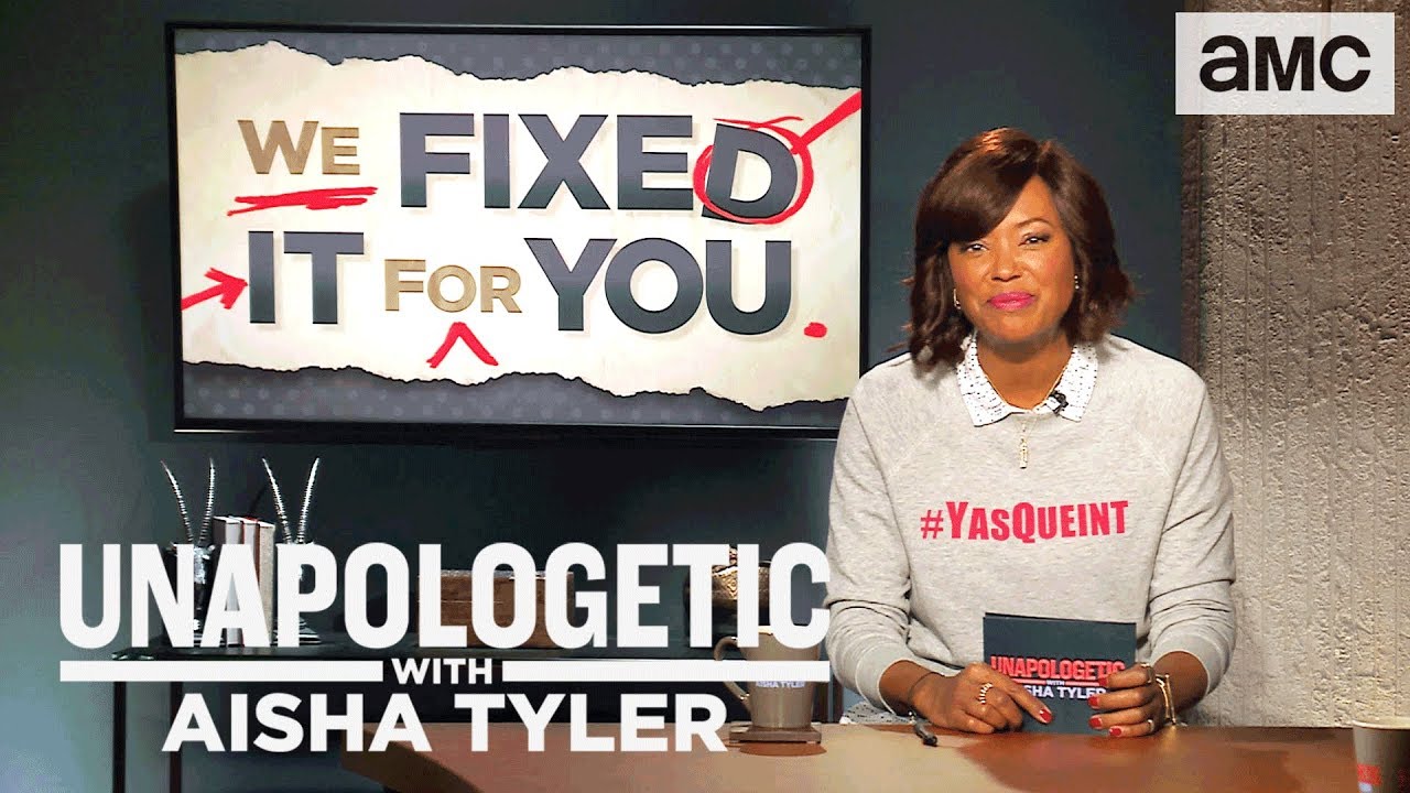 tv channel 7 live 'We Fixed It For You' Digital Extras Ep. 102 | Unapologetic with Aisha Tyler