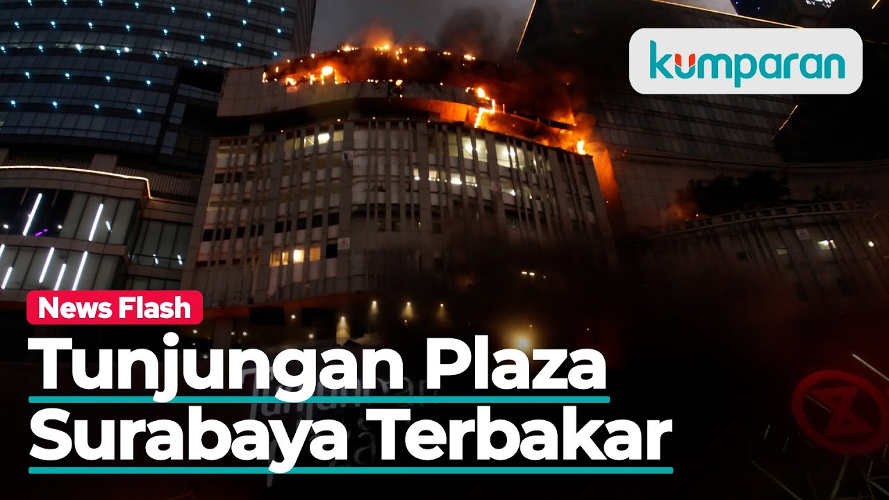 Mal Tunjungan Plaza Surabaya Terbakar, Api Diduga Berasal dari Restoran