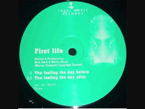 First Life — First Life - The Feeling The Day After