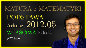 Matura z Matematyki CKE Podstawa Fdo14 2012.05 (właściwa) cały arkusz