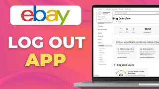 How to Log Out of eBay App Mobile Guide