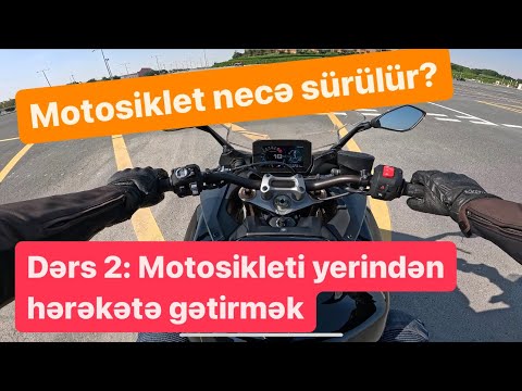 Dərs 2: Motosikleti hərəkətə gətirmək | Motosiklet Necə Sürülür? | Motosiklet dərsləri | MotoTəlim