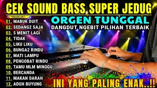 MABUK DUWIT DANGDUT ORGAN TUNGGAL NGEBIT PILIHAN TERBAIK FULL ALBUM 2O26 PALIK ASYIK DI DENGAR
