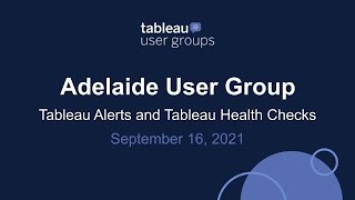 Adelaide Tableau User Group - 15 September 2021