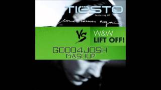 Lift Off Comes Again (Good4Josh Mashup) - W&amp;W VS Tiësto Ft. BT