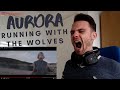 FIRST TIME hearing Aurora - Running With The Wolves