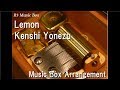 Lemonkenshi yonezu music box