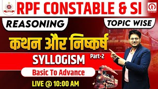 RPF Reasoning Class 2024 | Syllogism #02 for RPF Constable | Reasoning for RPF SI | By Gaurav Sir
