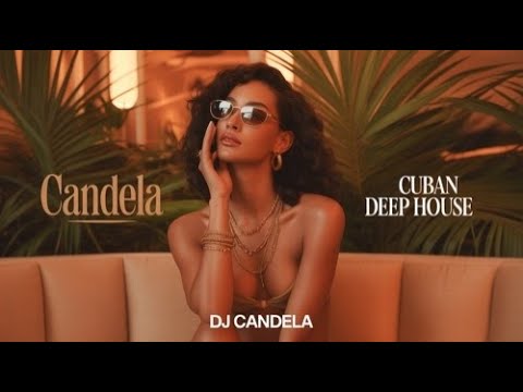 Cubano Deep House | Solo Una Señal | Latin Sunset MIX 2026 | DJ Candela