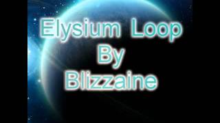 Catchy Techno - "Elysium Loop" by Blizzaine