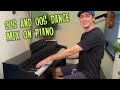 Cyran plays acoustic 90s  2000s dance music mix on piano