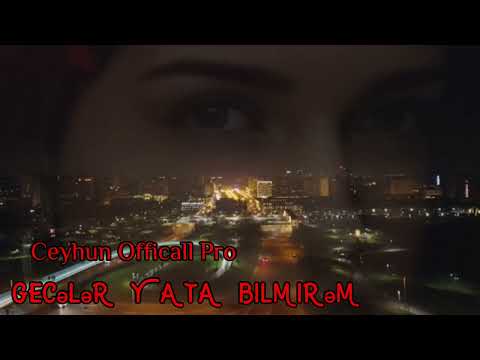 Geceler Yata Bilmirem Cox Super Qemli Mahni (( Officall )) Audio