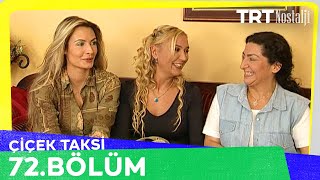 Çiçek Taksi 72. Bölüm @NostaljiTRT