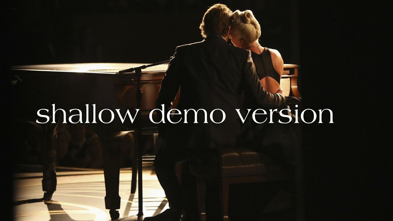 Shallow Clean Version Lady Gaga Shallow Demo Version (2017) - YouTube