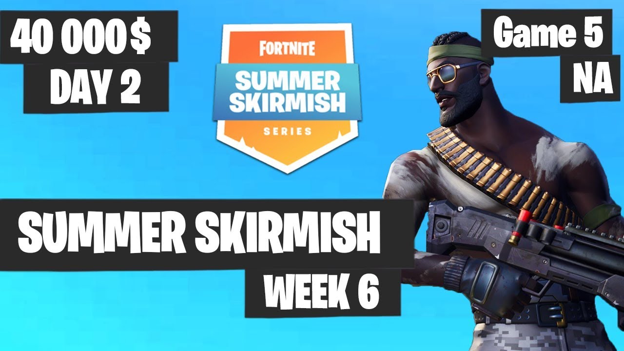 Fortnite Summer Skirmish Week 7 Day 2 Group 2 Fortnite Summer Skirmish Week 7 Day 2 Game 2 Game 5 Eu Highlights Youtube