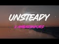 X Ambassadors - Unsteady Lyrics | Hold