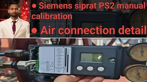 siemens siprat PS2 manual calibration | air connection detail