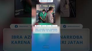 Ibra Azhari Beralasan Pakai Narkoba Dengan Selingkugan Gegara Istri Tak Beri Jatah Nafkah Batin