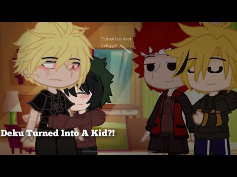 What if Deku turned into a kid? |BNHA| |GLMM| |BKDK|