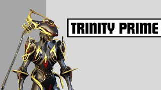 Warframe 2024 Trinity Prime Build
