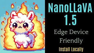NanoLLaVA 1.5 - Just 700M Vision Model - Edge Device Friendly - Install Locally