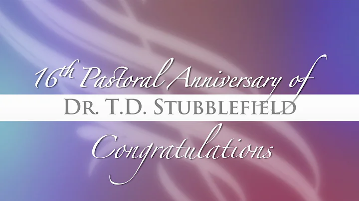 Dr. T.D. & SisterJudy Stubblefield Anniversary Vid...