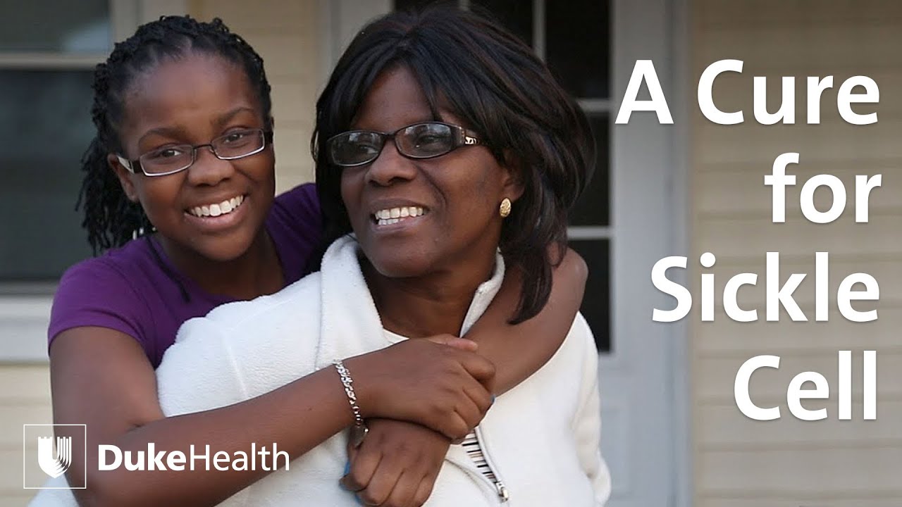 A Sickle Cell Cure | Duke Health