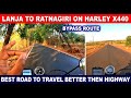       highway      lanja to ratnagiri on harley 