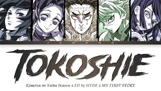 Kimetsu no Yaiba Season 4 - Ending FULL 'Tokoshie' by HYDE × MY FIRST STORY (Lyrics)