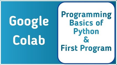 Hello world in Google Colab | Google Colab Notebook | First Program  | Artificial intelligence