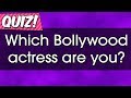 Quiz: Which Bollywood actress are you? Quiz: Which Bollywood actress are you?